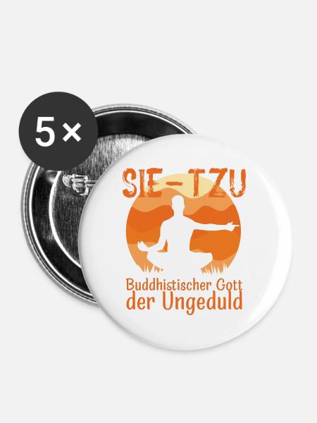 SIE-TZU Gott der Ungeduld - Buttons groß 56 mm (5er Pack) - Weiß