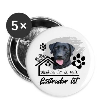 Schwarzer Labrador Spruch Zuhause ist wo mein..... - Buttons groß 56 mm (5er Pack) - Weiß - Vorne