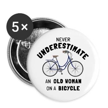 Never underestimate an old Woman on a Bicycle - Buttons groß 56 mm (5er Pack) - Weiß - Vorne