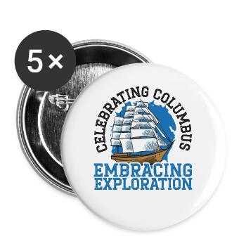 Kolumbus feiern Entdeckungsfreude - Buttons groß 56 mm (5er Pack) - Weiß - Vorne