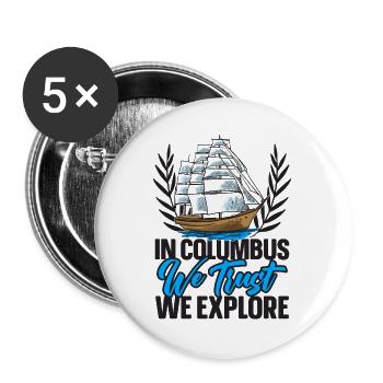 Wir vertrauen auf Kolumbus und erforschen den Kolu - Buttons groß 56 mm (5er Pack) - Weiß - Vorne