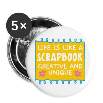 Das Leben ist wie ein Scrapbook Kreativ und einzig - Buttons groß 56 mm (5er Pack) - Weiß - Vorne