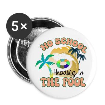 Auf dem Weg zum Pool - Buttons groß 56 mm (5er Pack) - Weiß - Vorne