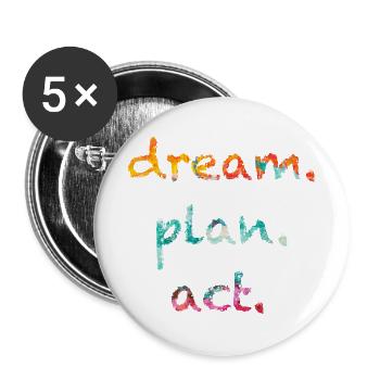 Traum Planen Handeln – Aquarell - Buttons groß 56 mm (5er Pack) - Weiß - Vorne