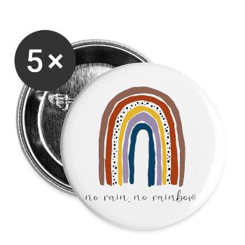 No rain, no rainbow. - Buttons groß 56 mm (5er Pack) - Weiß - Vorne