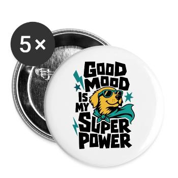Hund als Superheld – Good Mood Is My Super Power - Buttons groß 56 mm (5er Pack) - Weiß - Vorne