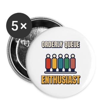 Ordnungsvolles Warteschlangen-Enthusiast Lustiges britisches Anstehen - Buttons groß 56 mm (5er Pack) - Weiß - Vorne