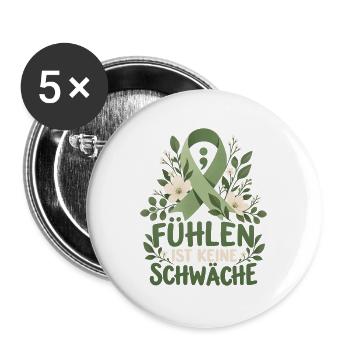 Fühlen ist keine Schwäche – Mentale Gesundheit - Buttons groß 56 mm (5er Pack) - Weiß - Vorne