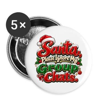 Weihnachtsmann, bitte ignoriere meine Gruppenchats - Buttons groß 56 mm (5er Pack) - Weiß - Vorne