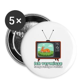 Ich vermisse langweilige Politik - Buttons groß 56 mm (5er Pack) - Weiß - Vorne