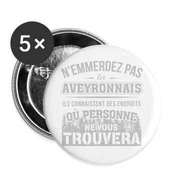 Verärgere die Leute von Aveyron nicht, sie wissen ... - Buttons groß 56 mm (5er Pack) - Weiß - Vorne