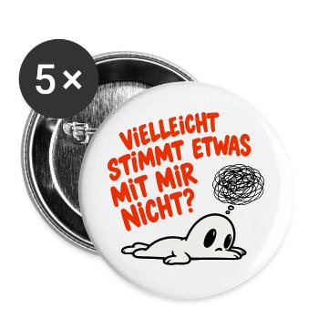 Vielleicht stimmt etwas mit mir nicht? - Buttons groß 56 mm (5er Pack) - Weiß - Vorne