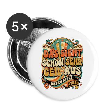 Retro Vibes: Das sieht schon geil aus - Buttons groß 56 mm (5er Pack) - Weiß - Vorne