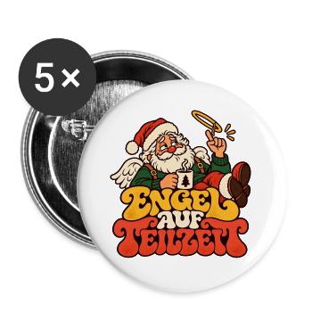 Engel auf Teilzeit Weihnachtsmann Lustiger Spruch - Buttons groß 56 mm (5er Pack) - Weiß - Vorne