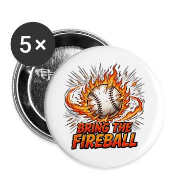 Bring The Fireball T-Shirt – Oktober-Baseballspiel - Buttons groß 56 mm (5er Pack) - Weiß - Vorne