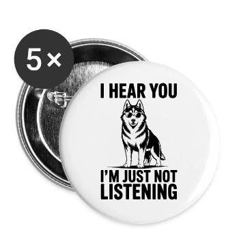 Husky Sprüche Huskies Hund Lustiges Husky Geschenk - Buttons groß 56 mm (5er Pack) - Weiß - Vorne