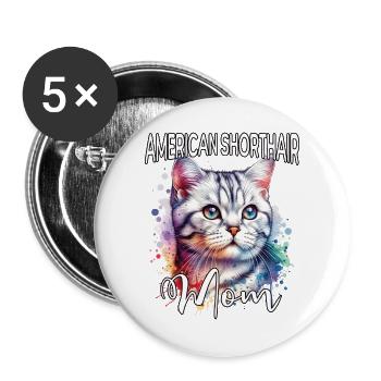 American Shorthair Mom Katze - Buttons groß 56 mm (5er Pack) - Weiß - Vorne