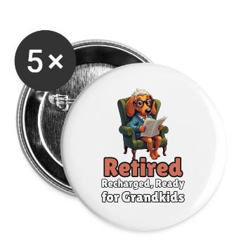Retired, Recharged, Ready for Grandkids - Buttons groß 56 mm (5er Pack) - Weiß - Vorne