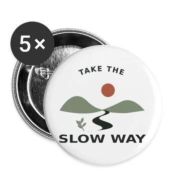 Take the Slow Way – Natur & Auszeit - Buttons groß 56 mm (5er Pack) - Weiß - Vorne