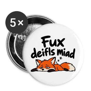 Fux deifls miad – Lustiger müder Fuchs - Buttons groß 56 mm (5er Pack) - Weiß - Vorne