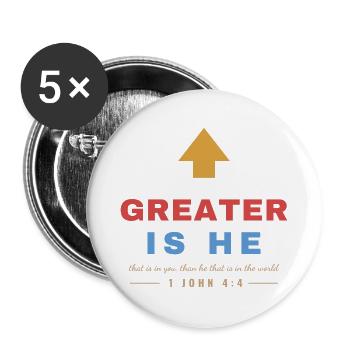 Greater Is He – 1 John 4:4 Christian - Buttons groß 56 mm (5er Pack) - Weiß - Vorne
