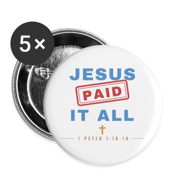 Jesus Paid It All – Christian Stamp - Buttons groß 56 mm (5er Pack) - Weiß - Vorne