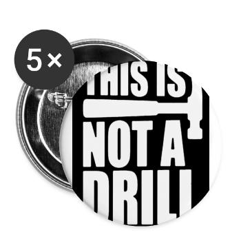 Das ist kein Drill-Bold-Grafik-Tee - Buttons groß 56 mm (5er Pack) - Weiß - Vorne