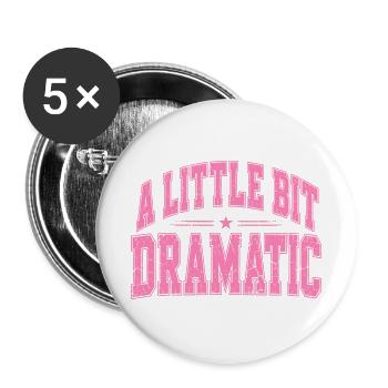 Ein wenig dramatischer Pink Schriftzug - Buttons groß 56 mm (5er Pack) - Weiß - Vorne