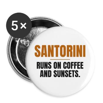 Santorini lebt von Kaffee und Sonnenuntergängen - Buttons groß 56 mm (5er Pack) - Weiß - Vorne