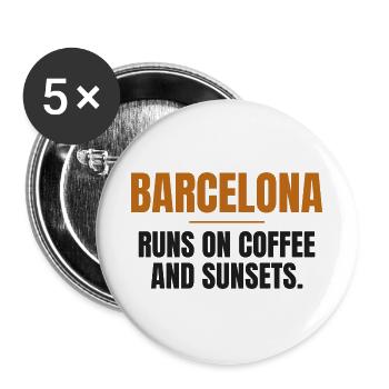 Barcelona lebt von Kaffee und Sonnenuntergängen - Buttons groß 56 mm (5er Pack) - Weiß - Vorne