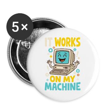 Programmiererhumor – It Works on My Machine - Buttons groß 56 mm (5er Pack) - Weiß - Vorne