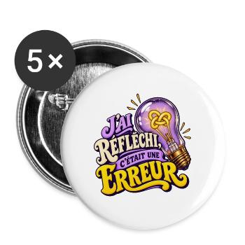 Ich habe darüber nachgedacht, es war ein Fehler - Buttons groß 56 mm (5er Pack) - Weiß - Vorne