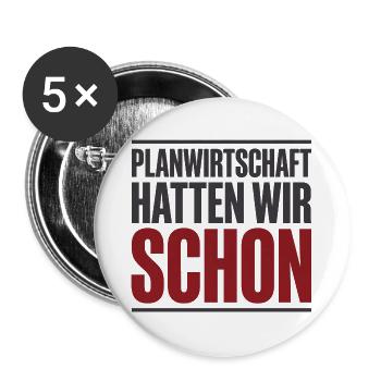 Planwirtschaft hatten wir schon Typo - Buttons groß 56 mm (5er Pack) - Weiß - Vorne