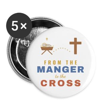 From the Manger to the Cross – Christian - Buttons groß 56 mm (5er Pack) - Weiß - Vorne