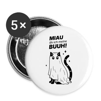 Miau äh ich meine Buuh! - Katze Gespenst Halloween - Buttons groß 56 mm (5er Pack) - Weiß - Vorne