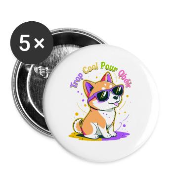 Shiba Funk Brille zu cool, um zu gehorchen - Buttons groß 56 mm (5er Pack) - Weiß - Vorne
