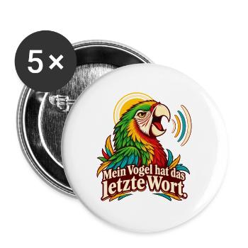 Papagei Wellensittich Spruch Vogelhalter Humor - Buttons groß 56 mm (5er Pack) - Weiß - Vorne