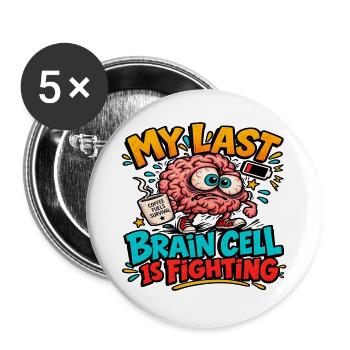 Die letzte Gehirnzelle kämpft - Buttons groß 56 mm (5er Pack) - Weiß - Vorne