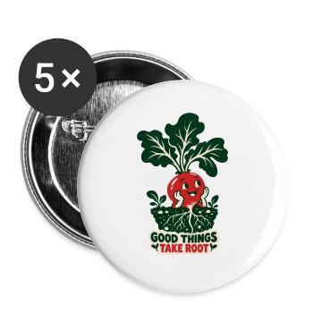Gute Dinge Wachsen Wurzeln - Buttons groß 56 mm (5er Pack) - Weiß - Vorne