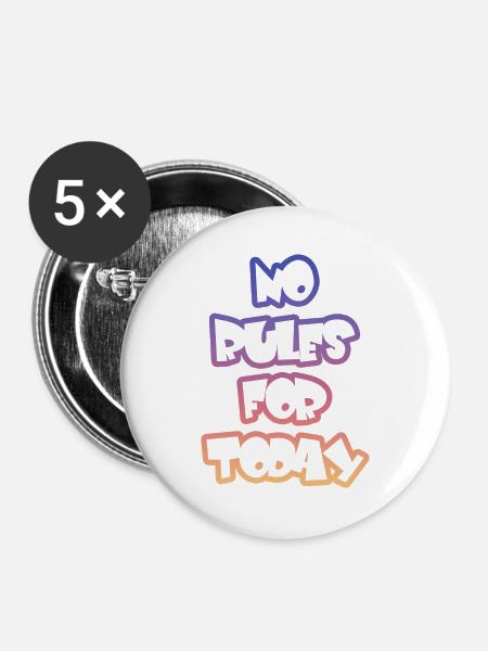 Keine Regeln Heute - Buttons groß 56 mm (5er Pack) - Weiß