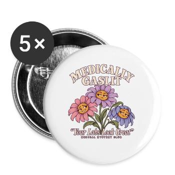 Medically Gaslit Blumen Medical Mystery Club Humor - Buttons groß 56 mm (5er Pack) - Weiß - Vorne