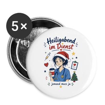 Heiligabend im Dienst – jemand muss ja - Buttons groß 56 mm (5er Pack) - Weiß - Vorne