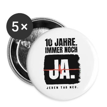 10 Jahre – immer noch Ja - Buttons groß 56 mm (5er Pack) - Weiß - Vorne