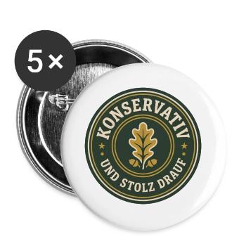 Konservativ und stolz drauf Abzeichen - Buttons groß 56 mm (5er Pack) - Weiß - Vorne
