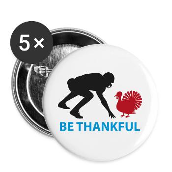 Sei dankbar, Truthahn-Silhouette - Buttons groß 56 mm (5er Pack) - Weiß - Vorne