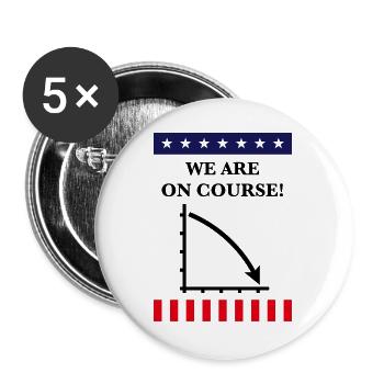 Wir sind auf Kurs! (USA, Amerika, Politik, Politik) - Buttons groß 56 mm (5er Pack) - Weiß - Vorne