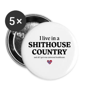 Scheißhaus-Land, allgemeine Gesundheitsversorgung - Buttons groß 56 mm (5er Pack) - Weiß - Vorne