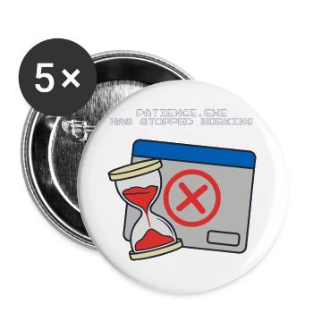 Patience.exe hat aufgehört, komisch zu funktionieren - Buttons groß 56 mm (5er Pack) - Weiß - Vorne
