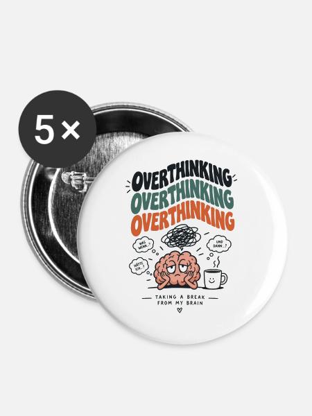 Überdenken-Pause Gehirnhumor - Buttons groß 56 mm (5er Pack) - Weiß