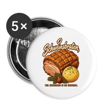 O Schweinsbraten knuschprige Kruste - Buttons groß 56 mm (5er Pack) - Weiß - Vorne